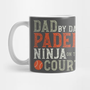 Dad by Day Padel Ninja on the Court Mug